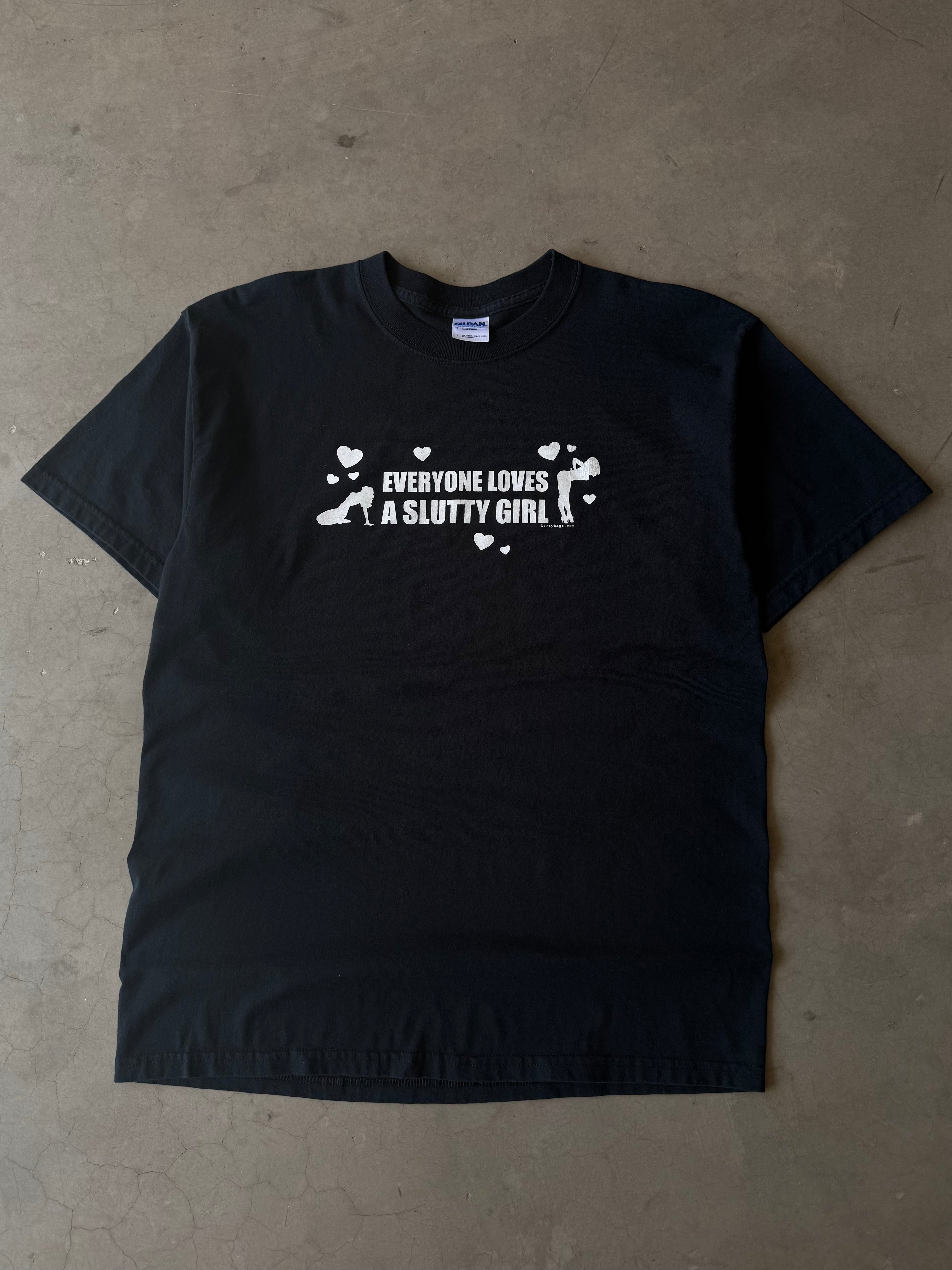 Early 2000s Everyone Loves A Slutty Girl(XL)