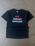 Early 2000s I Love Female Orgasm Tee(S)